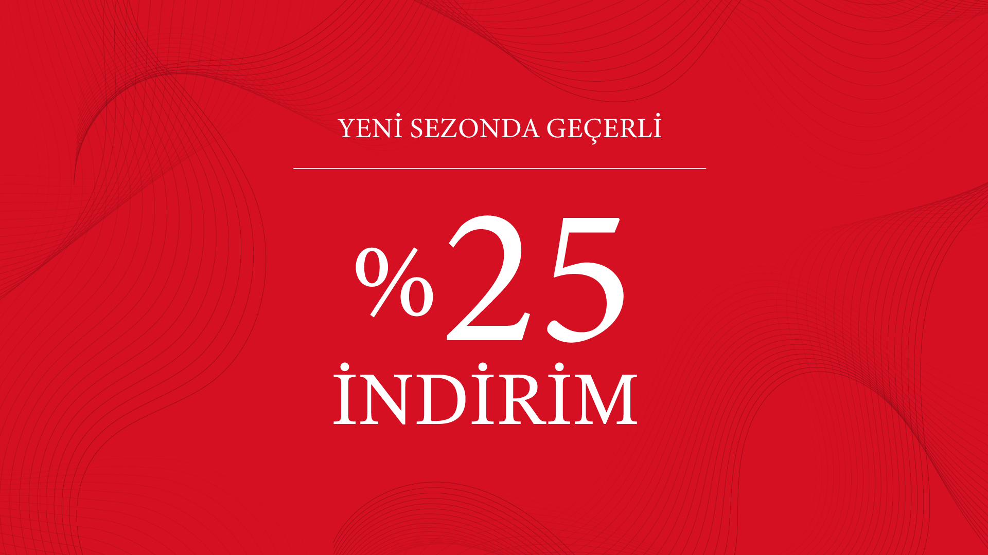 %25 İNDİRİM